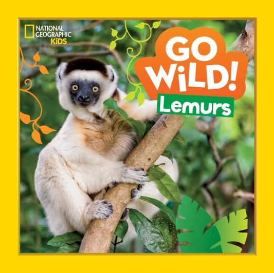 Book cover of: Go Wild! Lemurs. By: Alli Brydon