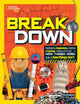Book cover of: Break Down!. By: Mara Grunbaum