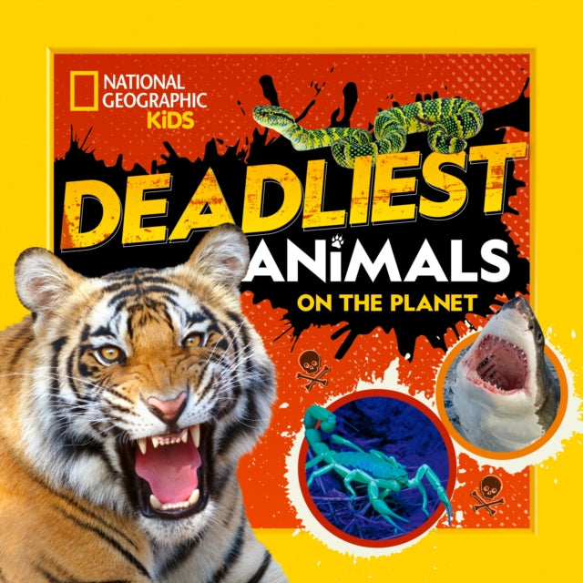 Book cover of: Deadliest Animals on the Planet. By: National Geographic Society (U.S.) Staff
