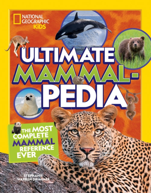 Book cover of: Ultimate Mammalpedia. By: Stephanie Warren Drimmer