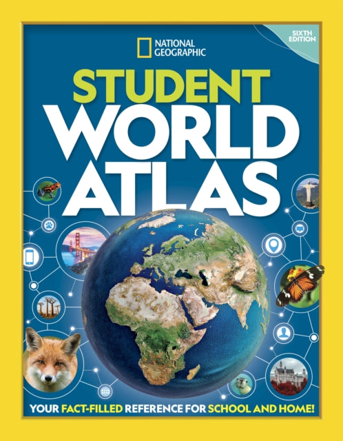Book cover of: National Geographic Student World Atlas, 6th Edition. By: National Geographic Kids