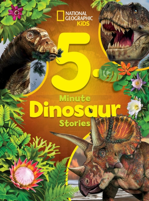 National Geographic Kids 5-Minute Dinosaur Stories 9781426376481 Moira Rose Donohue