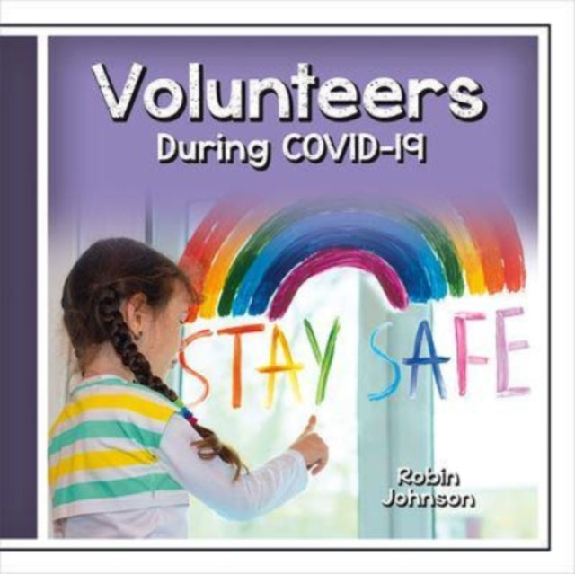 Book cover of: Volunteers During Covid-19. By: Robin Johnson