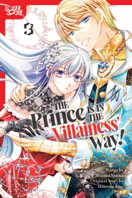 Book cover of: Prince Is in the Villainess' Way!, Volume 3