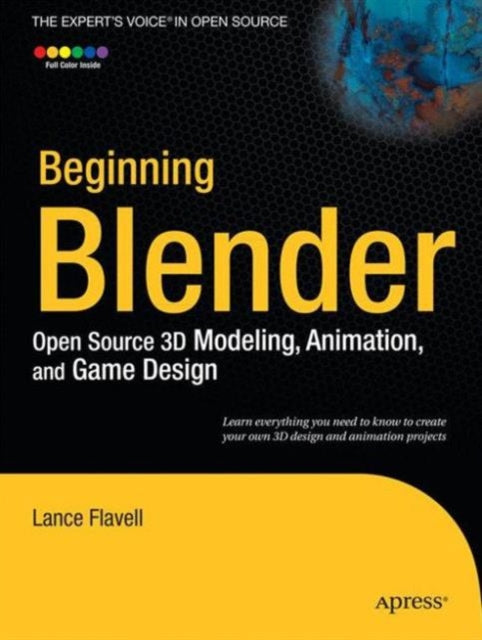 Book cover of: Beginning Blender. By: Lance Flavell