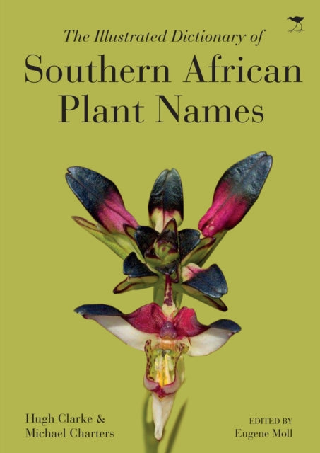 Book cover of: illustrated dictionary of Southern African plant names. By: Hugh Gascoyne Clarke