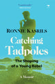 Book cover of: Catching Tadpoles. By: Ronnie KASRILS