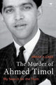 Book cover of: Murder of Ahmed Timol. By: Imtiaz A. Cajee