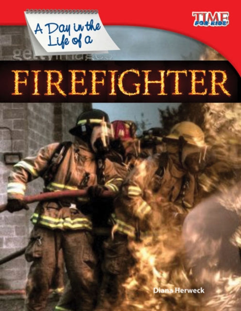 Book cover of: Day in the Life of a Firefighter. By: Diana Herweck