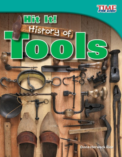 Book cover of: Hit It! History of Tools