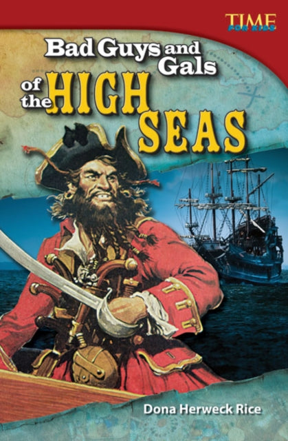 Book cover of: Bad Guys and Gals of the High Seas. By: Dona Rice