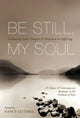 Book cover of: Be Still, My Soul. By: Nancy Guthrie