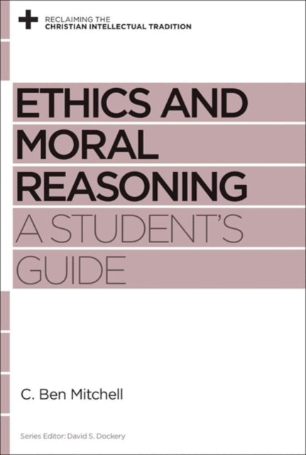 Book cover of: Ethics and Moral Reasoning