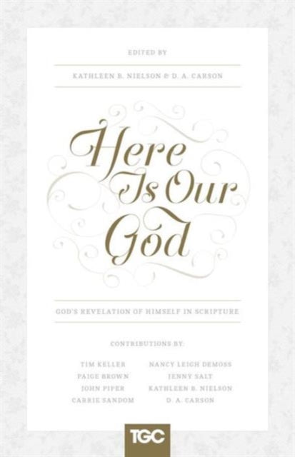 Book cover of: Here Is Our God. By: Kathleen B. Nielson