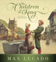 Book cover of: Children of the King. By: Max Lucado