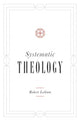 Book cover of: Systematic Theology. By: Robert Letham