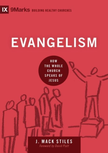 Book cover of: Evangelism. By: J. Mack Stiles