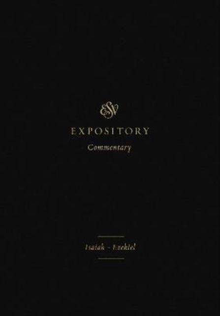 ESV Expository Commentary