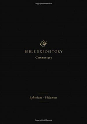 ESV Expository Commentary