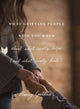 Book cover of: What Grieving People Wish You Knew about What Really Helps