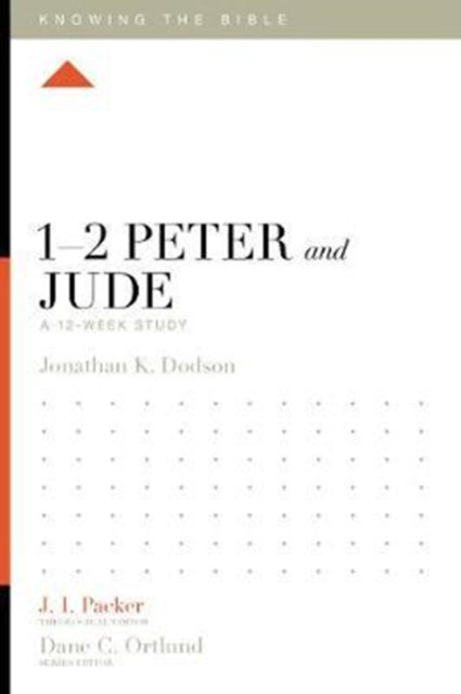 Book cover of: 1–2 Peter and Jude. By: Jonathan K. Dodson
