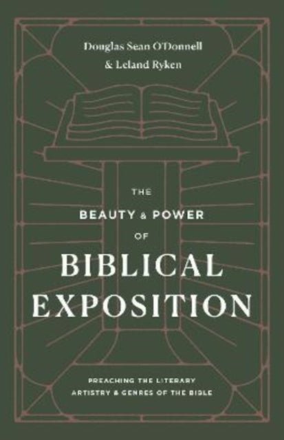 Book cover of: Beauty and Power of Biblical Exposition. By: Douglas Sean ODonnell
