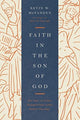 Faith in the Son of God