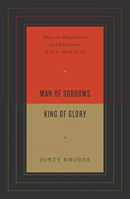 Man of Sorrows, King of Glory