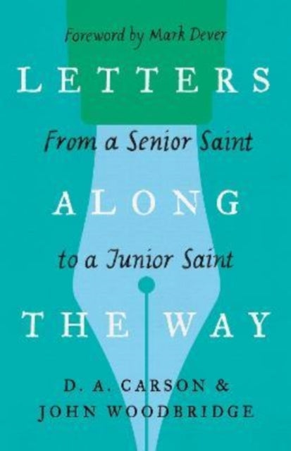 Book cover of: Letters Along the Way. By: D. A. Carson