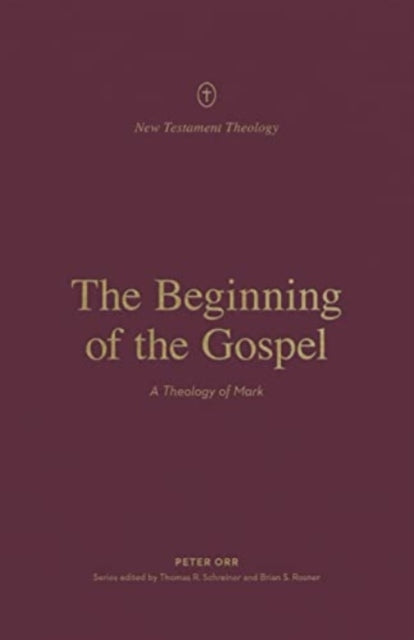 Book cover of: Beginning of the Gospel. By: Peter Orr