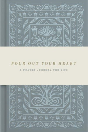 Pour Out Your Heart Prayer Journal
