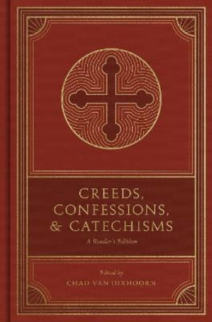 Creeds, Confessions, and Catechisms
