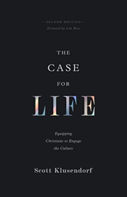 Book cover of: Case for Life. By: Scott Klusendorf