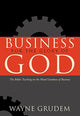 Book cover of: Business for the Glory of God. By: Wayne Grudem