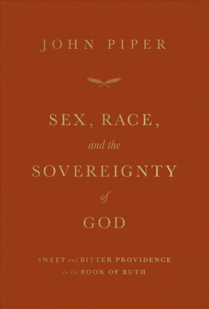 Sex, Race, and the Sovereignty of God