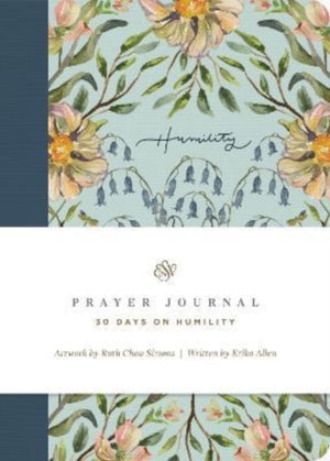 ESV Prayer Journal, 30 Days on Humility