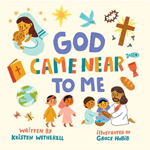 Book cover of: God Came Near to Me. By: Kristen Wetherell