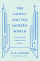Book cover of: Gospel and the Modern World. By: D. A. Carson