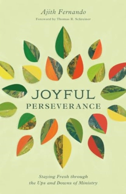 Book cover of: Joyful Perseverance. By: Ajith Fernando
