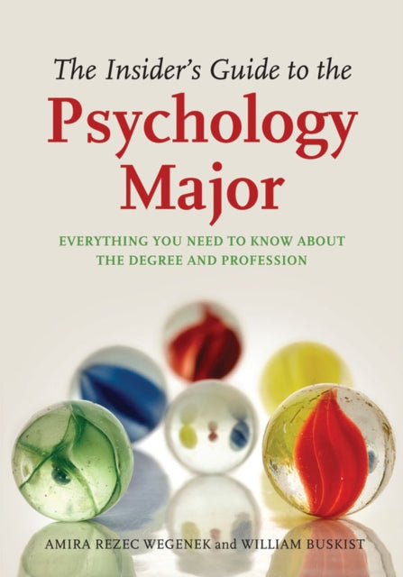 Book cover of: Insider's Guide to the Psychology Major. By: Amira Rezec Wegenek