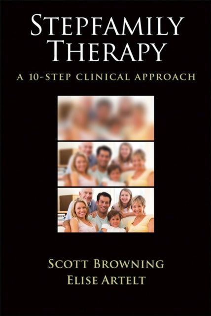 Book cover of: Stepfamily Therapy. By: Scott Browning