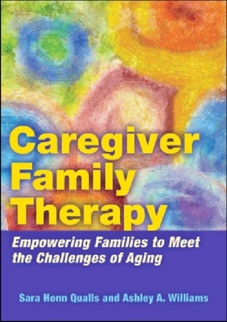 Book cover of: Caregiver Family Therapy. By: Sarah Honn Qualls