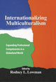 Book cover of: Internationalizing Multiculturalism. By: Rodney L. Lowman