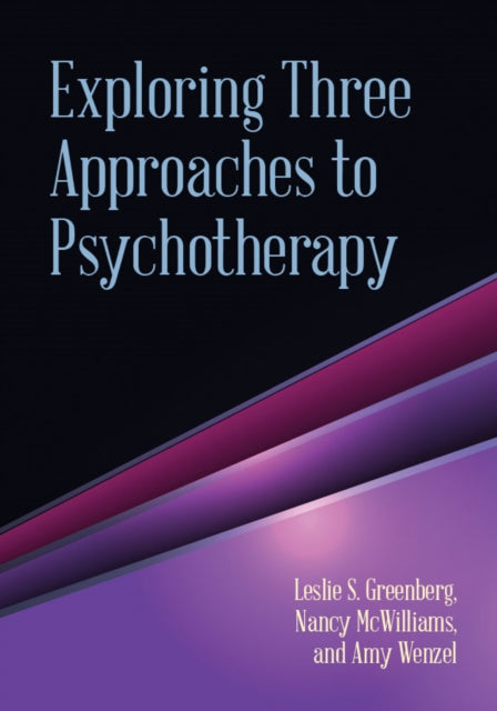 Book cover of: Exploring Three Approaches to Psychotherapy. By: Leslie S. Greenberg