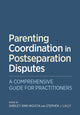Book cover of: Parenting Coordination in Postseparation Disputes