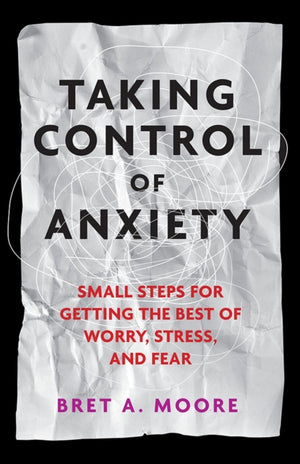 Taking Control of Anxiety