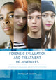 Book cover of: Forensic Evaluation and Treatment of Juveniles. By: Randall T. Salekin