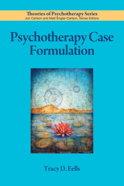Book cover of: Psychotherapy Case Formulation. By: Dr. Tracy D. Eells