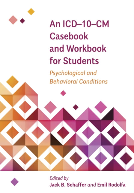 Book cover of: ICD–10–CM Casebook and Workbook for Students. By: Jack B. Schaffer