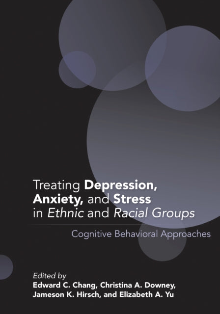 Book cover of: Treating Depression, Anxiety, and Stress in Ethnic and Racial Groups